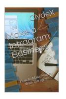 Make a Intragram Business: How to Make Money from Intragram 1976579511 Book Cover