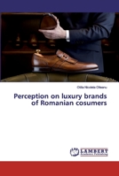 Perception on luxury brands of Romanian cosumers 6202554134 Book Cover