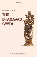 Introduction To "The Bhagavad Geeta": The Supreme Science of Yoga and God-realization B0GCS3W5SK Book Cover