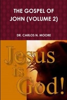The Gospel of John (Volume 2) 1365663477 Book Cover
