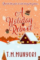 A Holiday Reboot 1919407812 Book Cover
