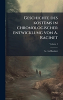 Geschichte des kostÃ1/4ms in chronologischer entwicklung von A. Racinet (German Edition) 1023979918 Book Cover