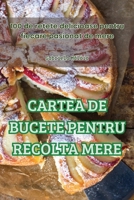 Cartea de Bucete Pentru Recolta Mere (Romanian Edition) 183583261X Book Cover