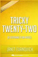 Tricky Twenty-Two: A Romance Mystery (A Stephanie Plum Novel) by Janet Evanovich | Unofficial & Independent Summary & Analysis 1522992154 Book Cover