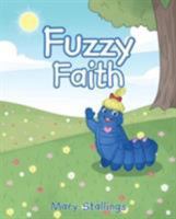 Fuzzy Faith 1640280316 Book Cover