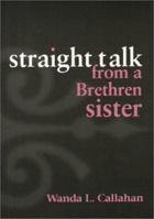 Straight Talk from a Brethren Sister 0836191307 Book Cover