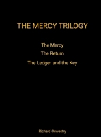 The Mercy Trilogy: The Mercy, The Return, and The Ledger and the Key 1105406911 Book Cover