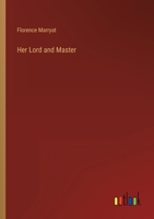 Her Lord and Master 1241365288 Book Cover