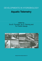 Aquatic Telemetry (Developments in Hydrobiology) 1402008775 Book Cover