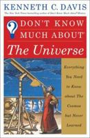 Don't Know Much About the Universe: Everything You Need to Know About Outer Space but Never Learned (Don't Know Much About...(Paperback)) 0060932562 Book Cover