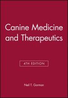 Canine Medicine and Therapeutics 0632040459 Book Cover