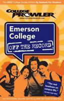 Emerson College Ma 2007 (College Prowler: Emerson College Off the Record) 142740058X Book Cover