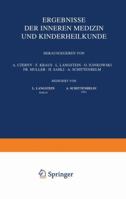 Ergebnisse Der Inneren Medizin Und Kinderheilkunde: Vierunddreissigster Band 3642887791 Book Cover