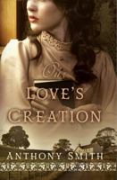Our Love's Creation 1943974128 Book Cover