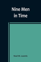 Nine Men in Time 9356907919 Book Cover