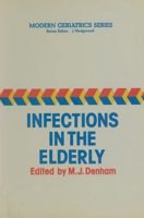 Infections in the Elderly (Modern Geriatrics Series) 0852008007 Book Cover