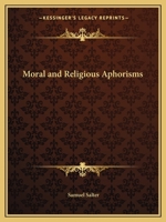 Moral and Religious Aphorisms 0766169367 Book Cover