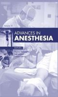 Advances in Anesthesia, Volume 31 1455772704 Book Cover