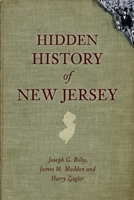 Hidden History of New Jersey 1609494636 Book Cover