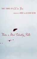There a Petal Silently Falls: Three Stories by Ch'oe Yun 023114296X Book Cover