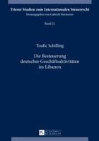 Die Besteuerung Deutscher Geschaeftsaktivitaeten Im Libanon 3631722192 Book Cover