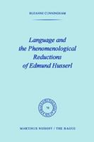 Language and the Phenomenological Reductions of Edmund Husserl (Phaenomenologica) 9024718236 Book Cover