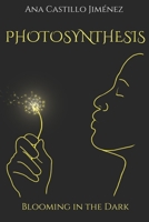 Photosynthesis: Blooming in the Dark B0DRT7PYRX Book Cover