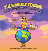 The Worldly Teacher: A Story of Mission, Reflection, and Community B0B5KQNC2L Book Cover