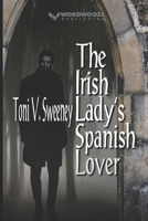 The Irish Lady’s Spanish Lover B0BM3PWK63 Book Cover