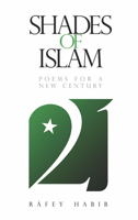 Shades of Islam: Poems for a New Century 1847740219 Book Cover