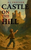 CASTLE ON THE HILL 1983293636 Book Cover