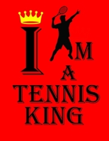 I Am a Tennis King: Tennis Player Notebook Journal for Game Record, Score Notes Keeper, Tennis Player Gift. Best Funny Gift Tennis Notebooks (Athlete Log Book) 1671456564 Book Cover