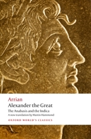 Arrian's Anabasis of Alexander and Indica 0199587248 Book Cover