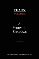 Chaos : A Study of Shadows 1967979022 Book Cover
