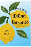 This Isn't Italian Romance B0GRNQVT5M Book Cover