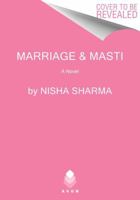 Marriage & Masti UK: A Novel (If Shakespeare Were an Auntie, 3) 0063398117 Book Cover