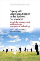 Coping with Continuous Change in the Business Environment: Knowledge management and knowledge management technology 184334355X Book Cover