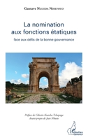 La nomination aux fonctions étatiques face aux défis de la bonne gouvernance (Harmattan Cameroun) (French Edition) 2343074437 Book Cover