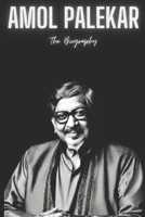 Amol Palekar: The Biography B0DPCWDWS8 Book Cover