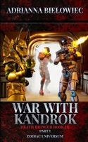 War with Kandrok: Death Bringer Book III Part I B0BPGKBLNY Book Cover