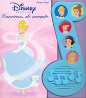 Canciones De Encanto. Disney Princesa 1412705983 Book Cover