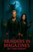 Murders in Magazines B0G4W6FPB6 Book Cover