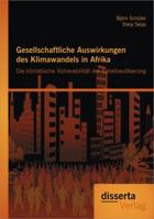 Gesellschaftliche Auswirkungen Des Klimawandels in Afrika: Die Klimatische Vulnerabilitat Der Sahelbevolkerung 3954252228 Book Cover