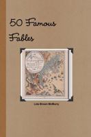 50 Famous Fables 1511908807 Book Cover