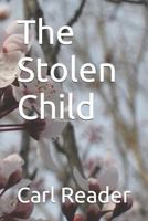 The Stolen Child 1519034814 Book Cover