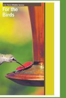 For the Birds 1484111532 Book Cover