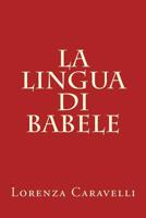 La lingua di Babele 1545162395 Book Cover
