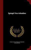 Spiegel Von Arkadien 129885279X Book Cover