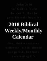 2018 Biblical Weekly/Monthly Calendar (Black Cover): Black and White Calendar 1983633836 Book Cover