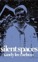 Silent Spaces 0578621266 Book Cover